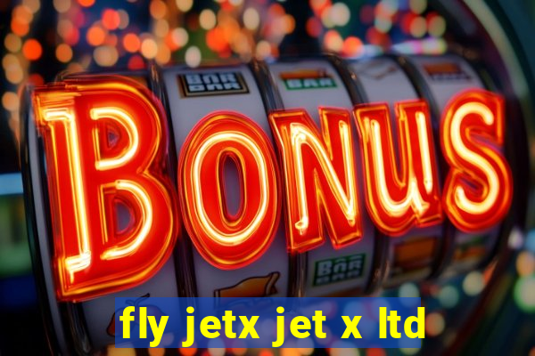 fly jetx jet x ltd