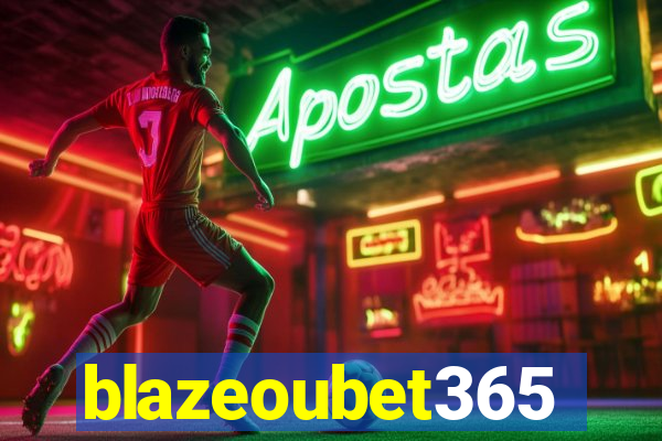 blazeoubet365