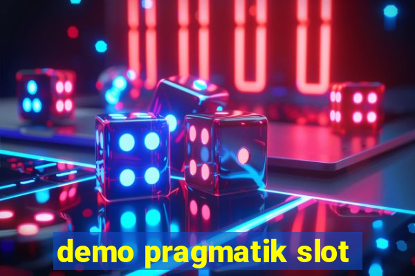 demo pragmatik slot