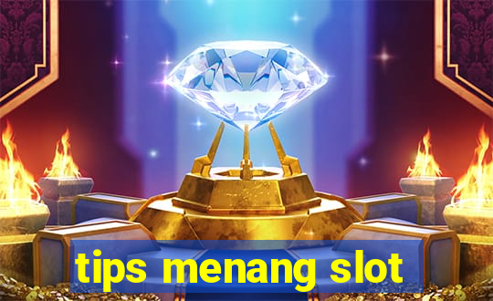 tips menang slot