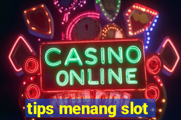 tips menang slot