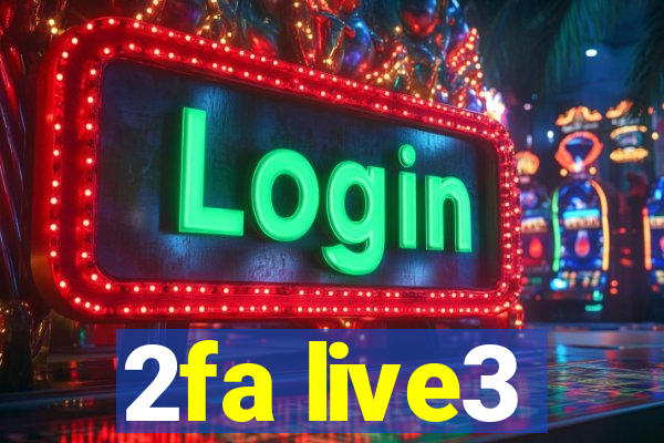 2fa live3