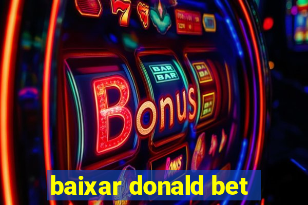 baixar donald bet