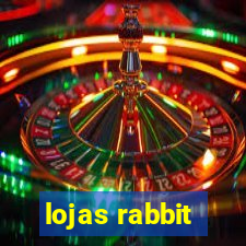 lojas rabbit