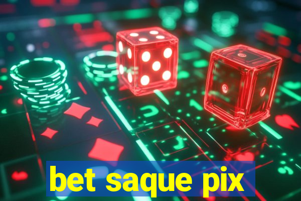 bet saque pix