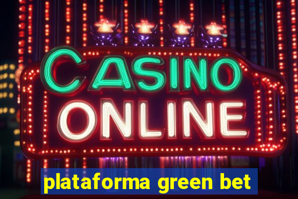 plataforma green bet