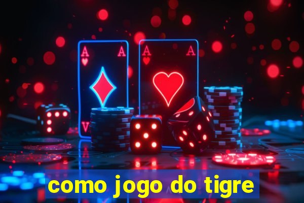 como jogo do tigre