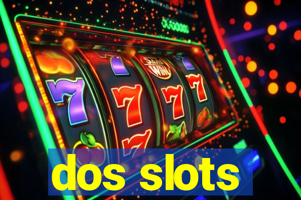 dos slots