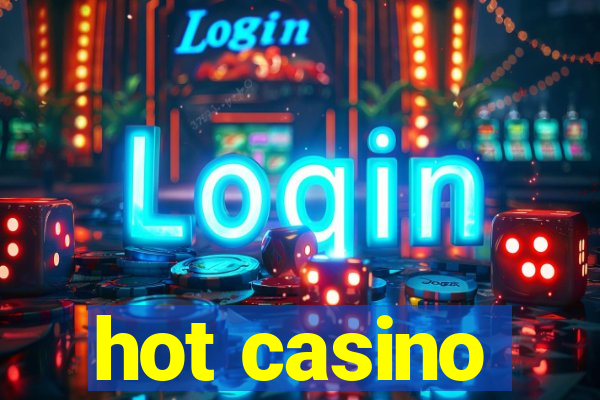 hot casino