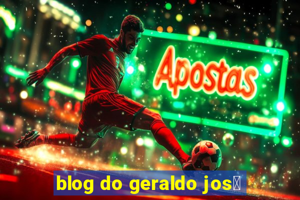 blog do geraldo jos茅