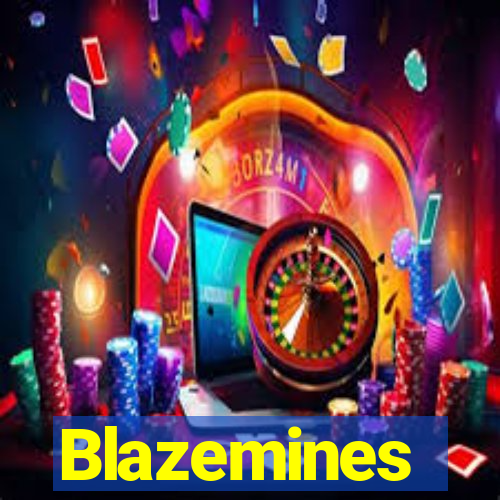 Blazemines