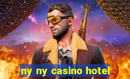 ny ny casino hotel