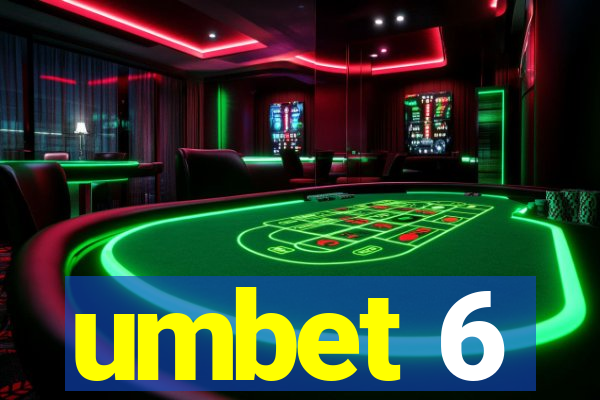 umbet 6