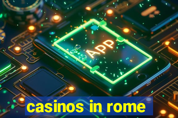 casinos in rome