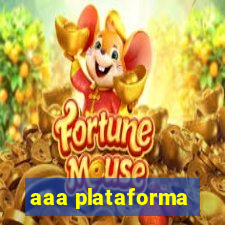 aaa plataforma