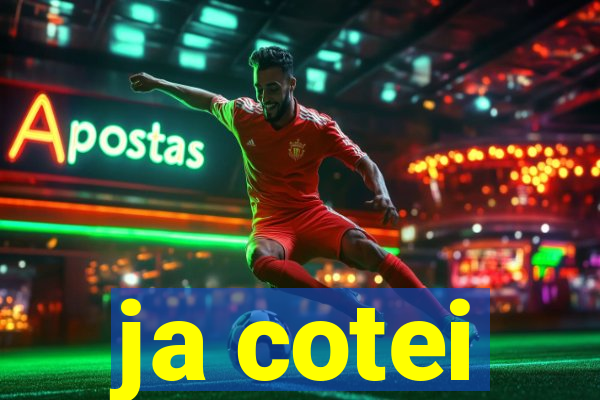 ja cotei