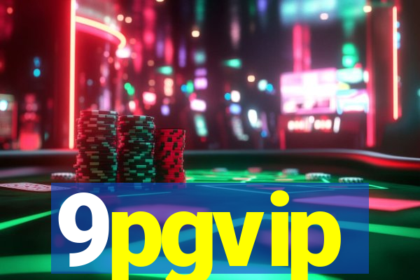 9pgvip