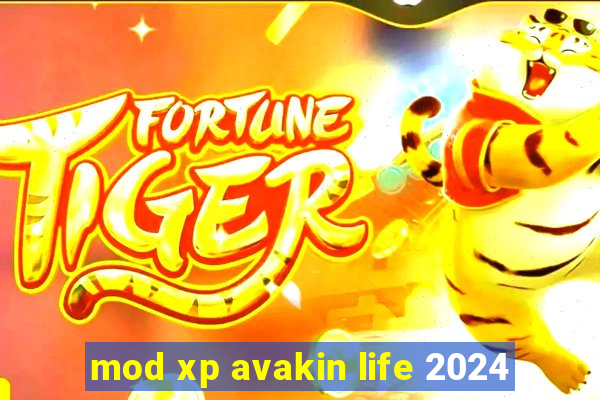 mod xp avakin life 2024