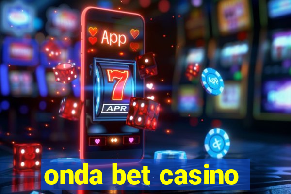 onda bet casino