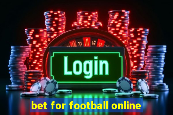 bet for football online