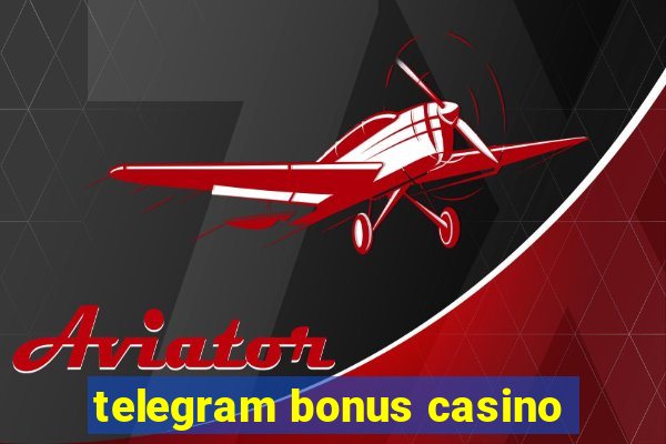 telegram bonus casino