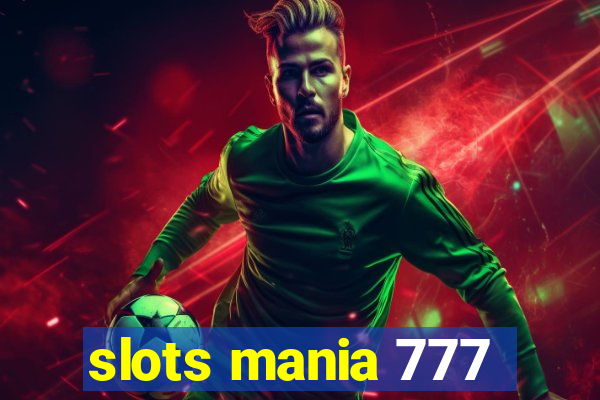 slots mania 777