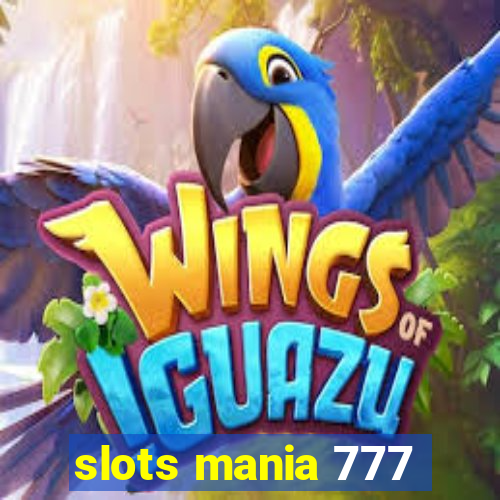 slots mania 777