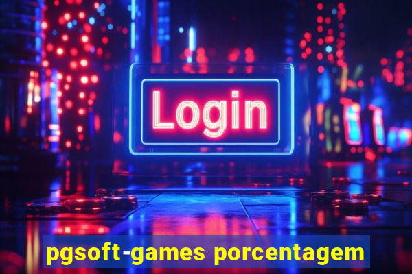 pgsoft-games porcentagem