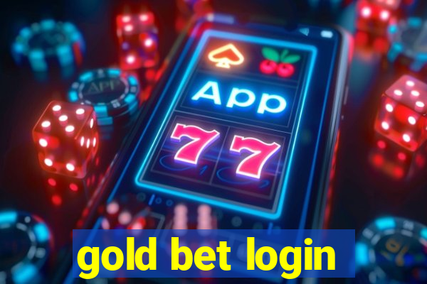 gold bet login