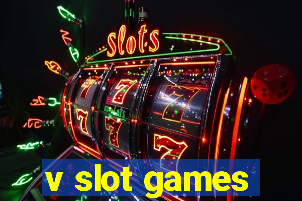 v slot games