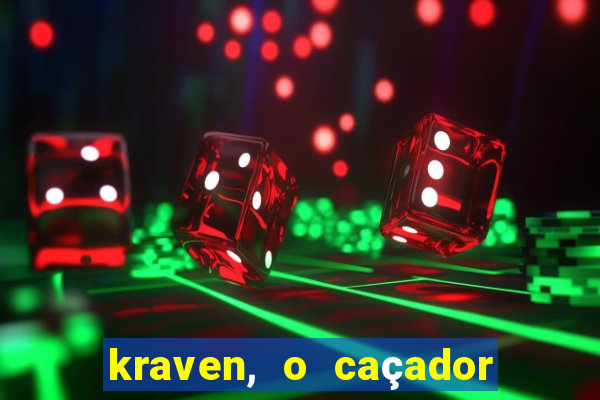 kraven, o caçador filme completo dublado