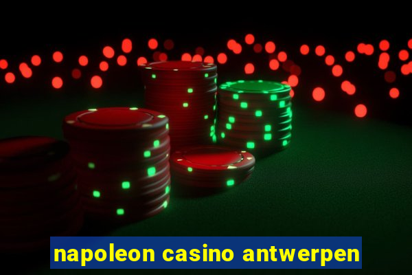 napoleon casino antwerpen