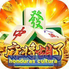 honduras cultura