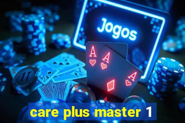 care plus master 1