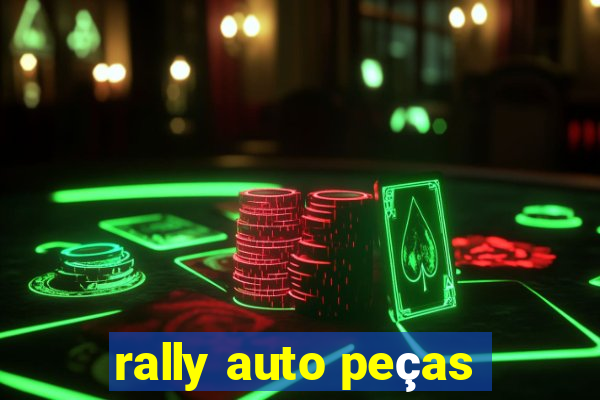 rally auto peças