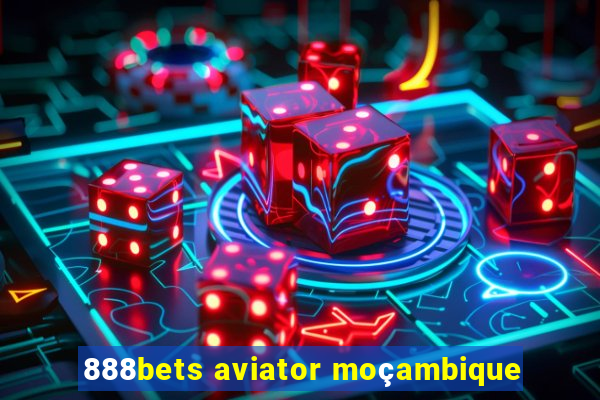 888bets aviator moçambique