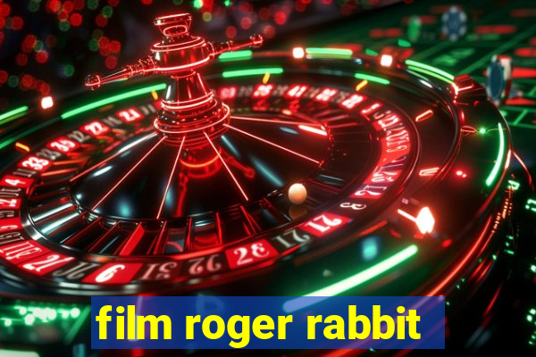 film roger rabbit