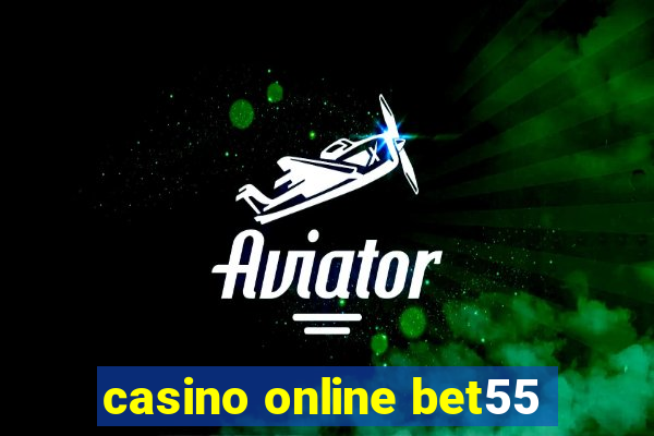 casino online bet55