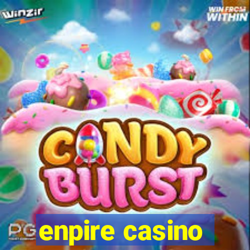 enpire casino