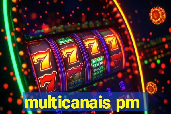 multicanais pm