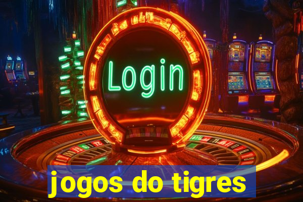 jogos do tigres