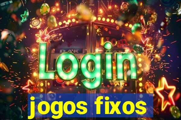 jogos fixos