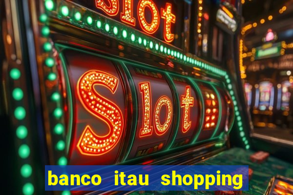 banco itau shopping da bahia