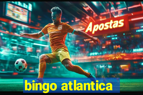 bingo atlantica