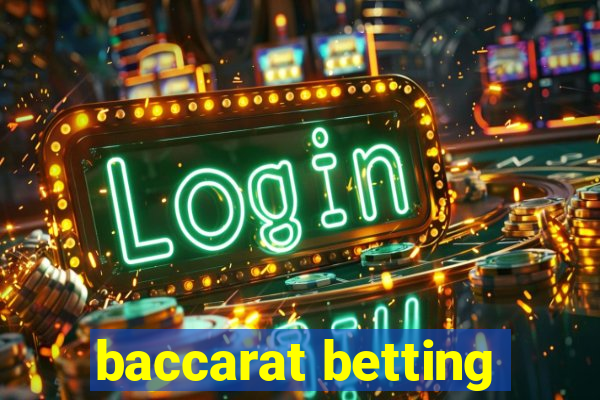 baccarat betting