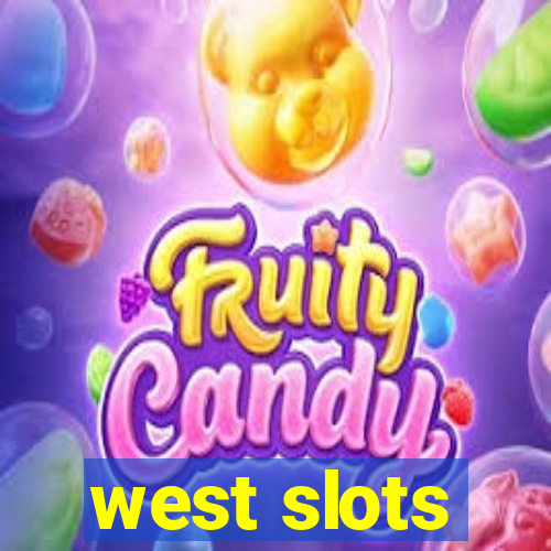 west slots