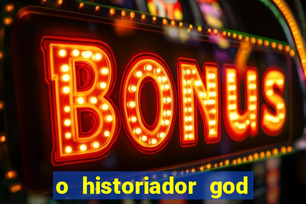 o historiador god of war