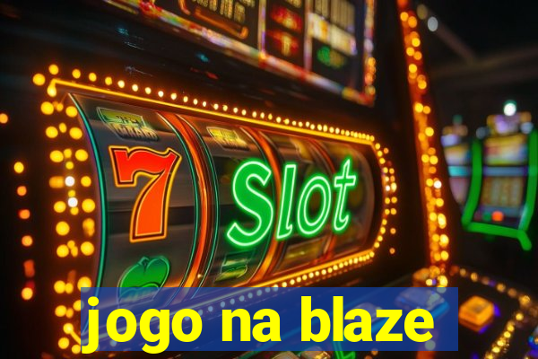 jogo na blaze