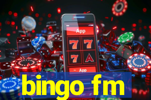 bingo fm