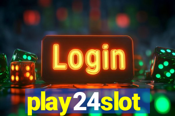 play24slot